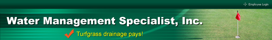Water Management Specials, Inc. - Turfgrass drainage pays!
