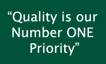 "Quality is our Number ONE Priority"